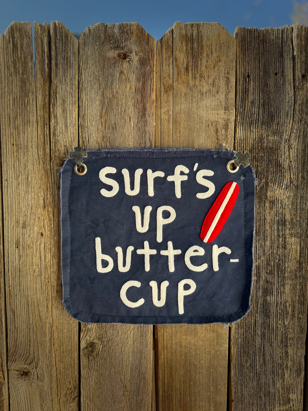 One of a Kind Banner: "surf's up buttercup"