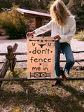 One-of-a-Kind Banner: "don't fence me in"