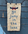 One of a Kind Banner: "go jump in the lake"