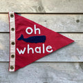 One of a Kind Flag: "oh whale"
