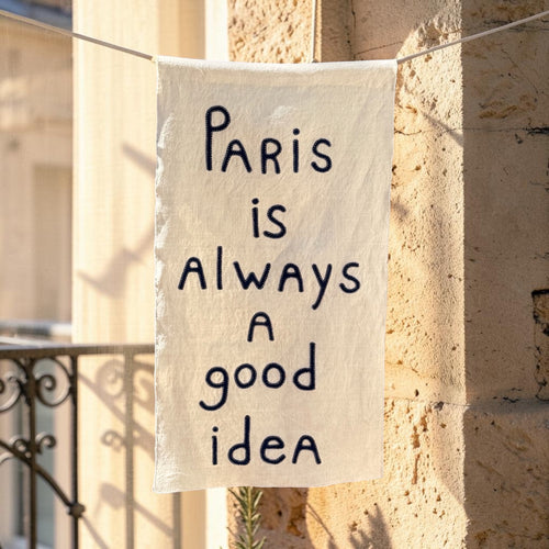 "Paris is always a good idea" one of a kind banner